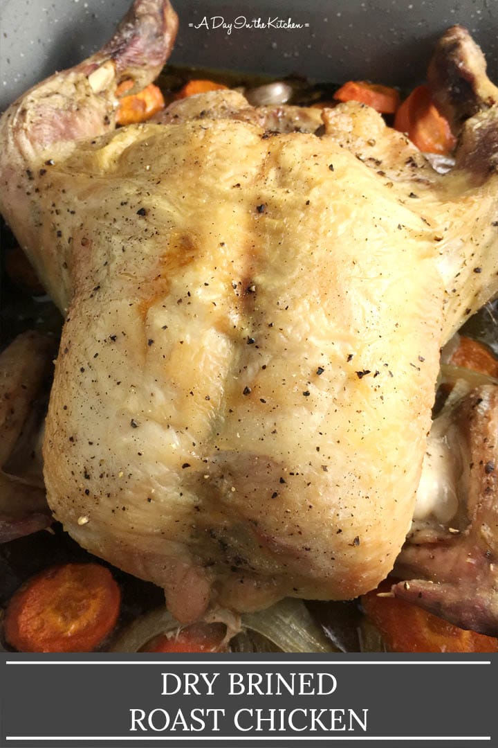 https://www.adayinthekitchen.com/wp-content/uploads/2017/05/dry-brined-roast-chicken-2-720x1080-1.jpg