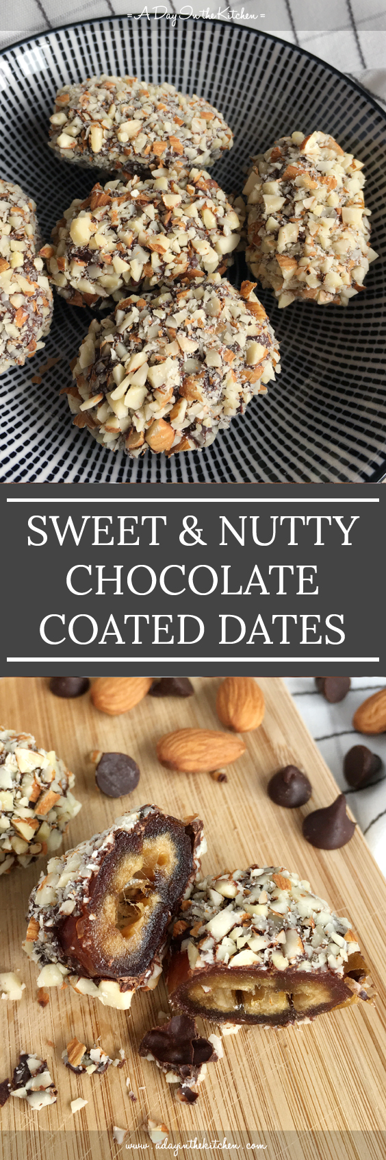 Sweet and Nutty Chocolate Coated Dates | A DAY IN THE KITCHEN